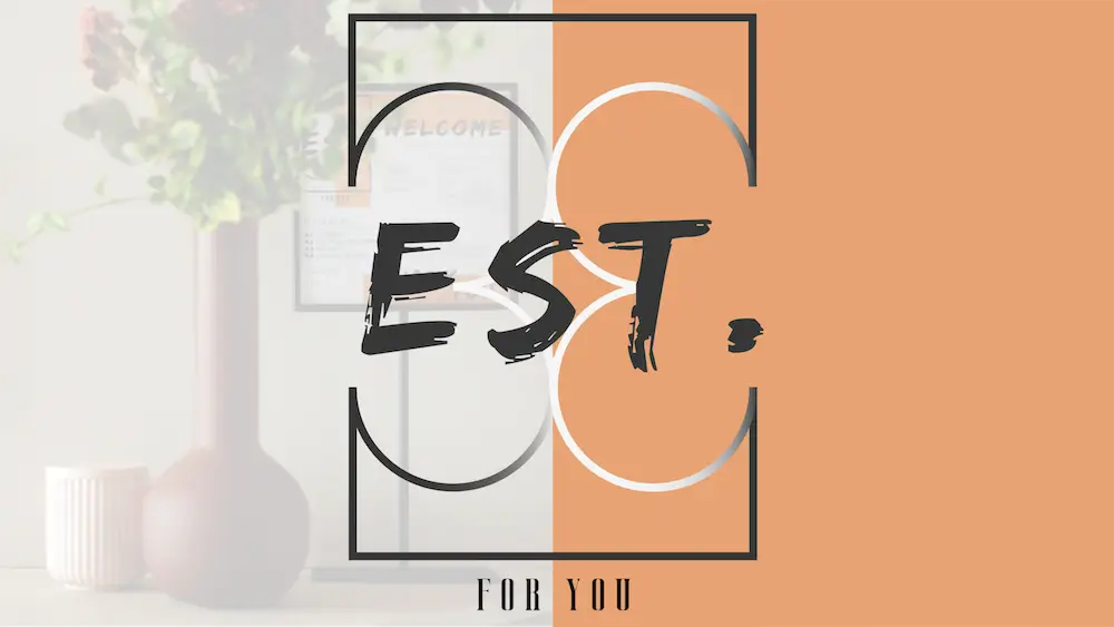 EST. for you logo